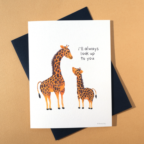 I'll Always Look Up to You Giraffes Greeting Card
