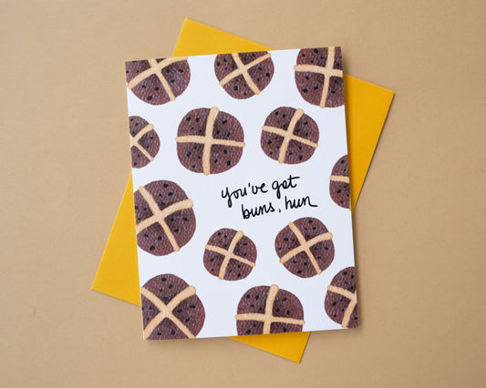 You've Got Buns, Hun Greeting Card
