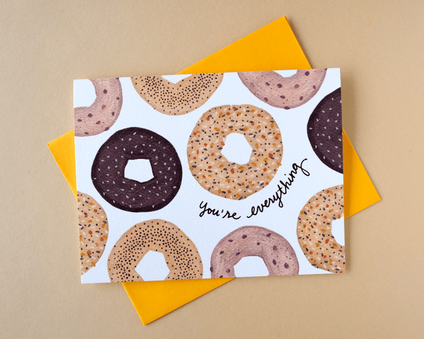 You're Everything Bagel Card