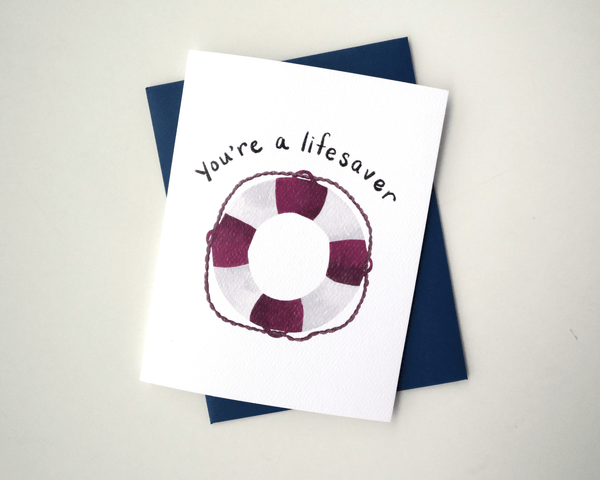 You're a Lifesaver Greeting Card