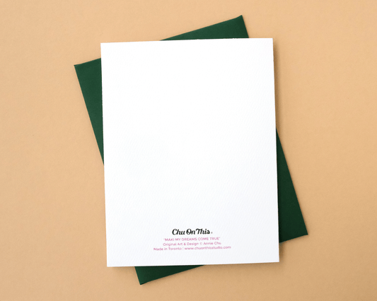 Maki My Dreams Come True Greeting Card